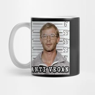 Anti vegan Mug